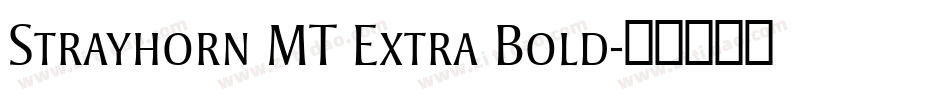 Strayhorn MT Extra Bold字体转换